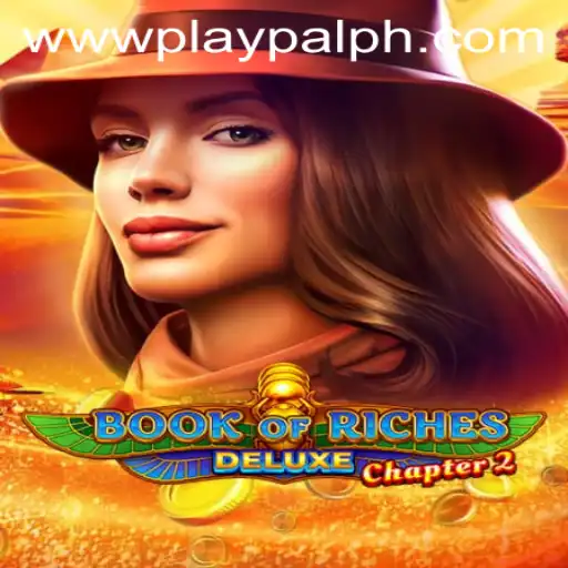 Unveiling the Thrills of Book of Riches Deluxe Chapter 2: A Playpal PH Exclusive
