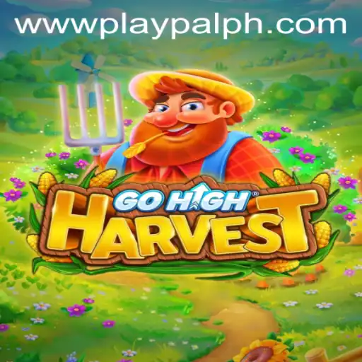 Discover the Exciting World of GoHighHarvest with Playpal PH